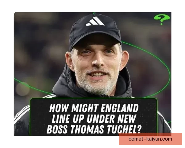 图赫尔战术演变：本赛季体系调整与实战效果分析